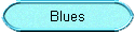 Blues