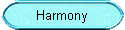 Harmony